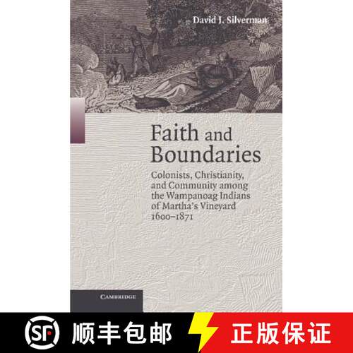 【3-4周达】精装 Faith and Boundaries: Colonists, Christianity, and Community among the Wampanoag Indi... [9780521842808]