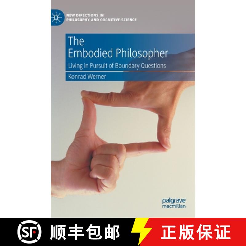 【3-4周达】The Embodied Philosopher : Living in Pursuit of Boundary Questions [9783030799632]