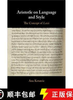 【3-4周达】Aristotle on Language and Style: The Concept of Lexis [9781108730785]