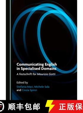 预订 Communicating English in Specialised Domains : A Festschrift for Maurizio Gotti [9781527542952]