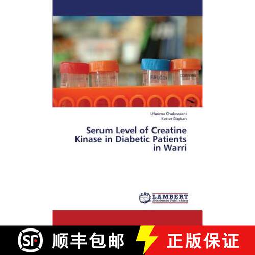 预订 Serum Level of Creatine Kinase in Diabetic Patients in Warri [9783659330582]