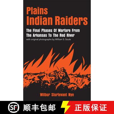 预订 Plains Indian Raiders – The Final Phases of Warfare from the Arkansas to the Red River [9780806111759]