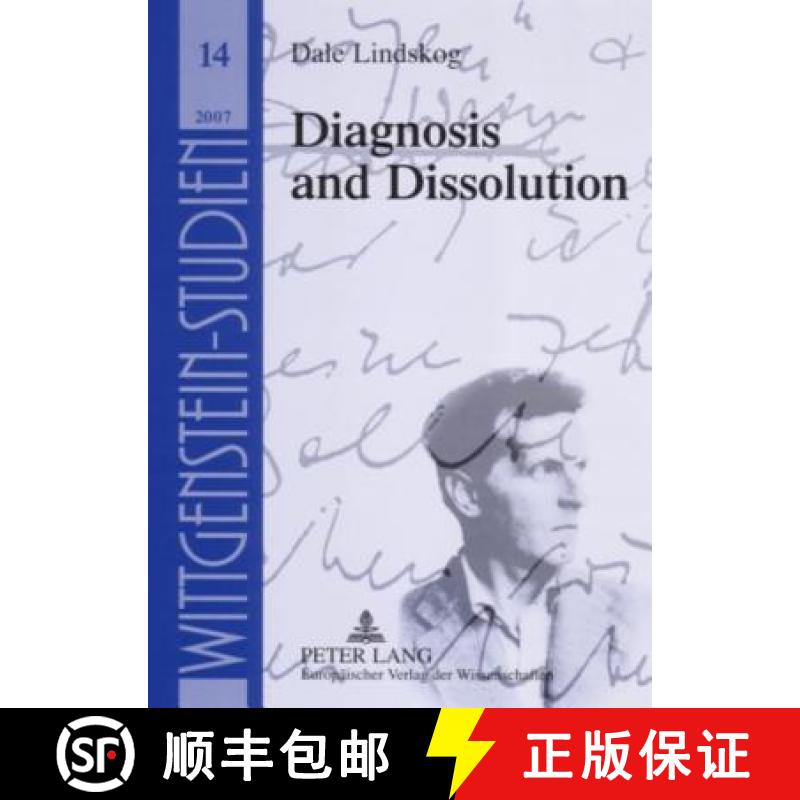 预订 Diagnosis and Dissolution : From Augustine's Picture to Wittgenstein's Picture Theory [9783631557327]