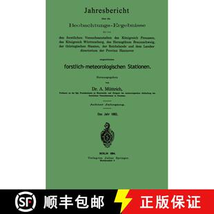 【3-4周达】Jahresbericht über die Beobachtungs-Ergebnisse: der von den forstlichen Versuchsanstalten... [9783642937569]
