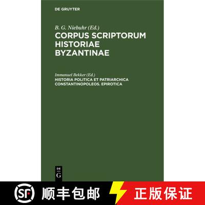【3-4周达】精装 Historia politica et patriarchica Constantinopoleos. Epirotica [9783112672211]
