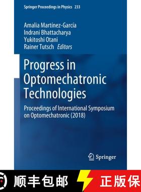 【3-4周达】Progress in Optomechatronic Technologies : Proceedings of International Symposium on Optom... [9789813296343]