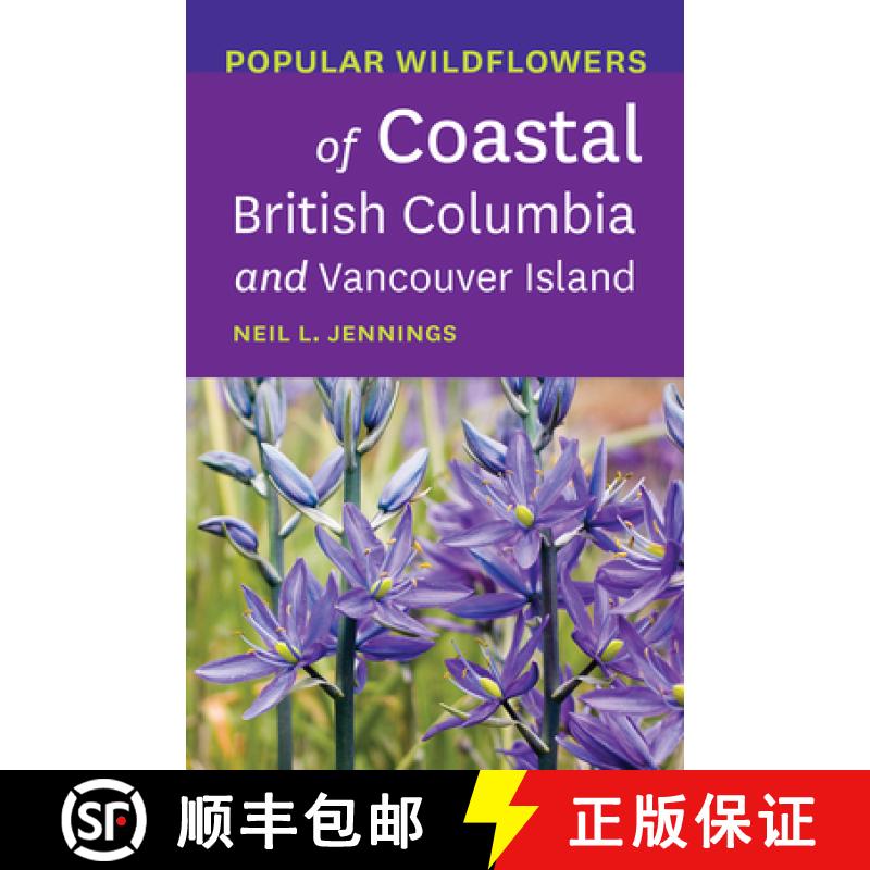 【3-4周达】Popular Wildflowers of Coastal British Columbia and Vancouver Island [9781771603454]