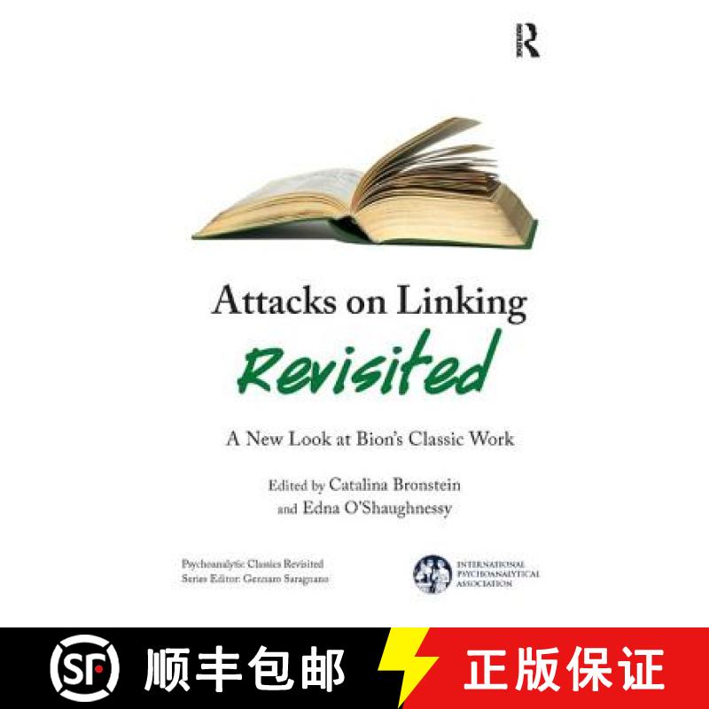 【3-4周达】Attacks on Linking Revisited: A New Look at Bion's Classic Work [9781782203032]