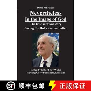 【3-4周达】Nevertheless - In the Image of God: The true survival story during the Holocaust and after [9783866287891]