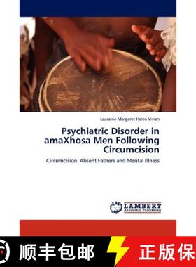 预订 Psychiatric Disorder in amaXhosa Men Following Circumcision [9783845422053]