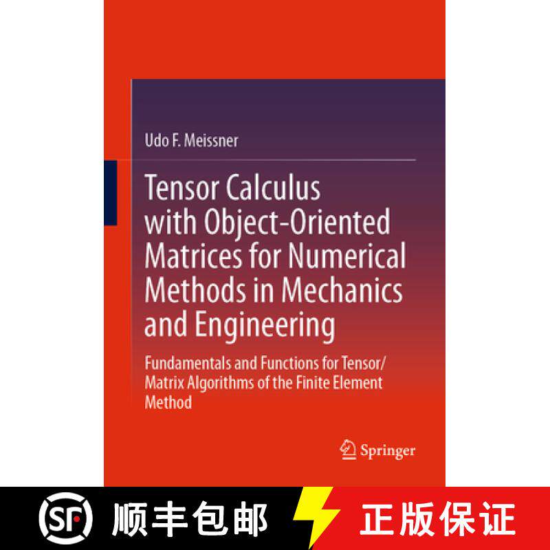 【3-4周达】Tensor Calculus with Object-Oriented Matrices for Numerical Methods in Mechanics and Engin... [9783031593017]