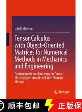 【3-4周达】Tensor Calculus with Object-Oriented Matrices for Numerical Methods in Mechanics and Engin... [9783031593017]