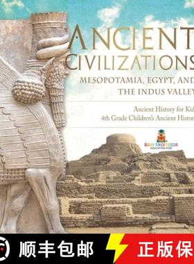 【3-4周达】Ancient Civilizations - Mesopotamia, Egypt, and the Indus Valley | Ancient History for Kid... [9798869414274]