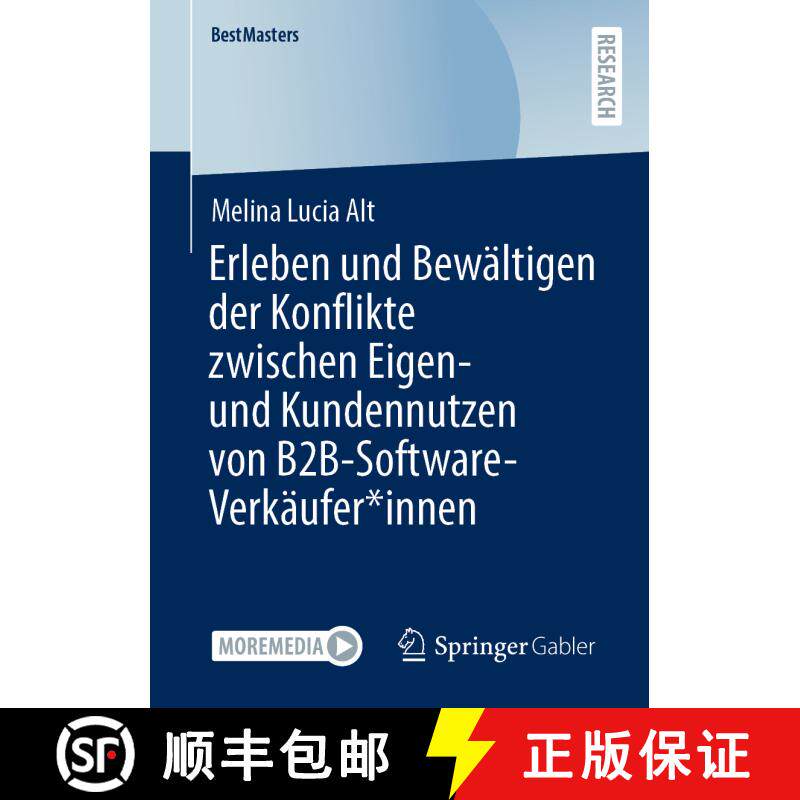 【3-4周达】Erleben und Bewältigen der Konflikte zwischen Eigen- und Kundennutzen von B2B-Software-Ve... [9783658465568] - 实物图