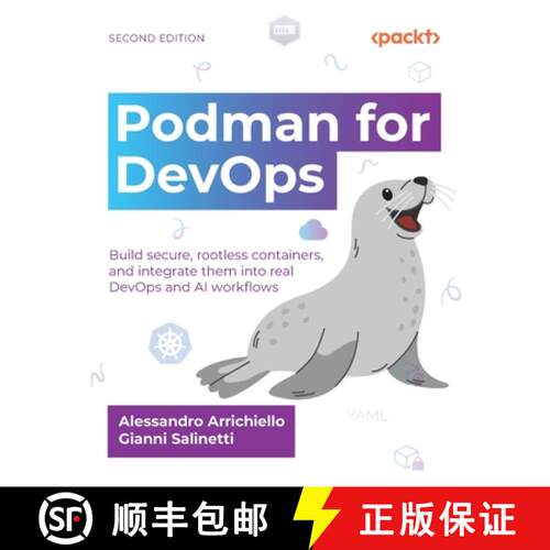 预订 Podman for DevOps - Second Edition: Build secure, rootless containers, and integrate them into r... [9781835886625]