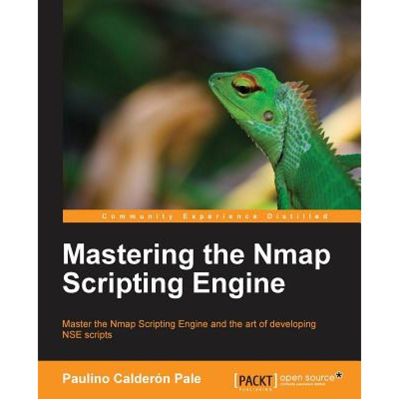 预订 Mastering the Nmap Scripting Engine [9781782168317] 书籍/杂志/报纸 科学技术类原版书 原图主图