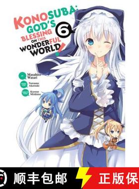 【3-4周达】Konosuba: God's Blessing on This Wonderful World!, Vol. 6 (Manga) [9781975326494]