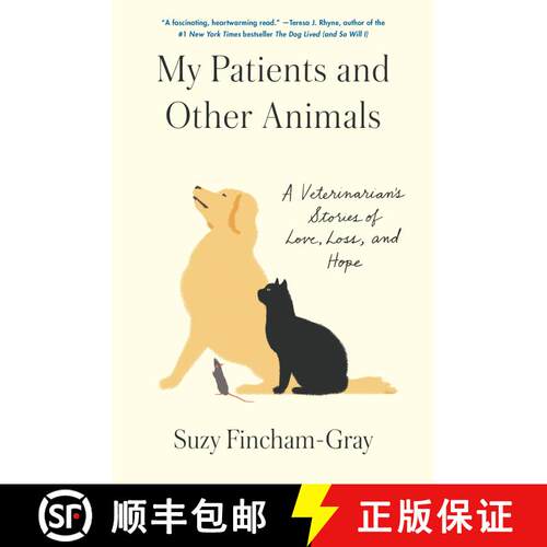 【3-4周达】精装 My Patients and Other Animals: A Veterinarian's Stories of Love, Loss, and Hope [9780812998184]