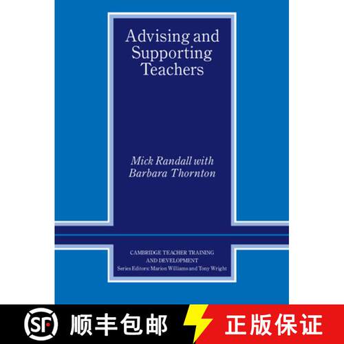 【3-4周达】Advising and Supporting Teachers: - Advising and Supporting Teachers [9780521638968]