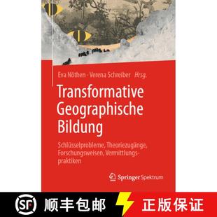 Transformative Geographische Forschungsweise... 9783662664810 Theoriezugänge 4周达 Schlüsselprobleme Bildung
