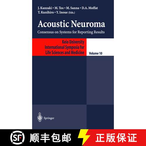 【3-4周达】精装 Acoustic Neuroma : Consensus on Systems for Reporting Results [9784431703419]