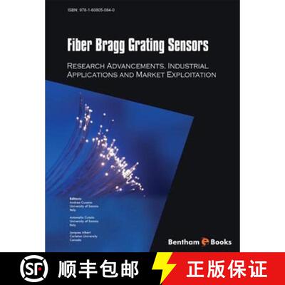 【3-4周达】精装 Fiber Bragg Grating Sensors: Recent Advancements  Industrial Applications and Market ... [9781608053438]