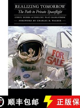预订 Realizing Tomorrow: The Path to Private Spaceflight [9780803216105]