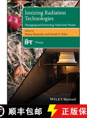 【3-4周达】Ionizing Radiation Technologies: Managing And Extracting Value From Wastes [Wiley食品] [9781119488538]
