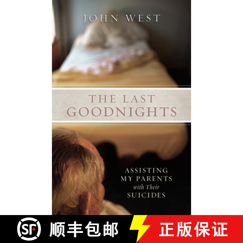 【2-3周达】The Last Goodnights: Assisting My Parents with Their Suicides [9781582435572]