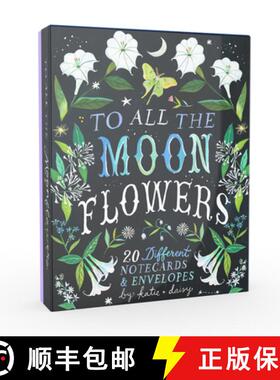 【3-4周达】To All the Moonflowers Notes: 20 Different Notecards & Envelopes [9781797217444]