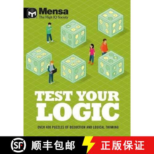 【3-4周达】Mensa - Test Your Logic: Over 400 puzzles of deduction and logical thinking [9781787393110]