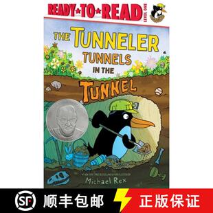 【3-4周达】精装 The Tunneler Tunnels in the Tunnel: Ready-to-Read Level 1 (Theodor Seuss Geisel Honor... [9781665962100]