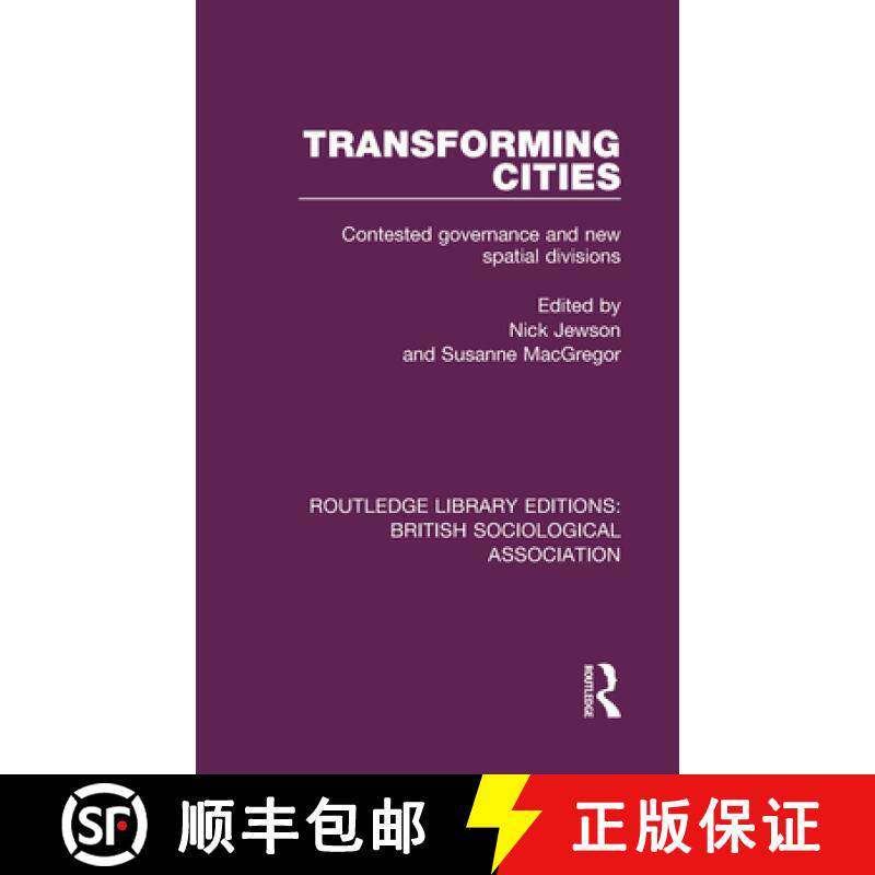 【3-4周达】精装 Transforming Cities: Contested Governance and New Spatial Divisions [9780815347194]
