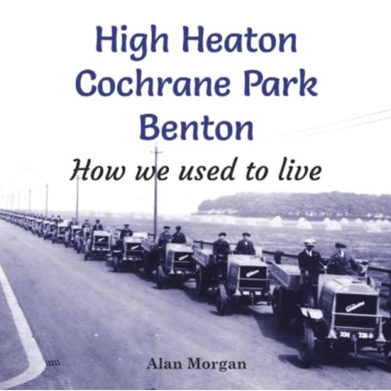 【4周达】High Heaton, Cochrane Park, Benton: How we used to Live [9781739223311] 书籍/杂志/报纸 人文社科类原版书 原图主图