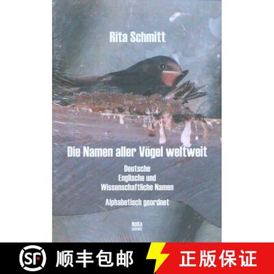 预订 Die Namen Aller Vögel Weltweit: Deutsche, Englische und Wissenschaftliche Namen – Alphabetisch... [9783865571946]