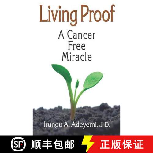 【3-4周达】Living Proof: A Cancer Free Miracle: A Cancer Free Miracle [9780979480546]