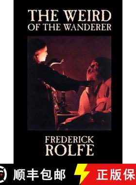 【3-4周达】The Weird of the Wanderer by Frederick Rolfe, Fiction, Literary, Action & Adventure [9781592243594]
