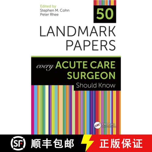 【3-4周达】精装 50 Landmark Papers Every Acute Care Surgeon Should Know: Every Acute Care Surgeon Sho... [9780367321406]