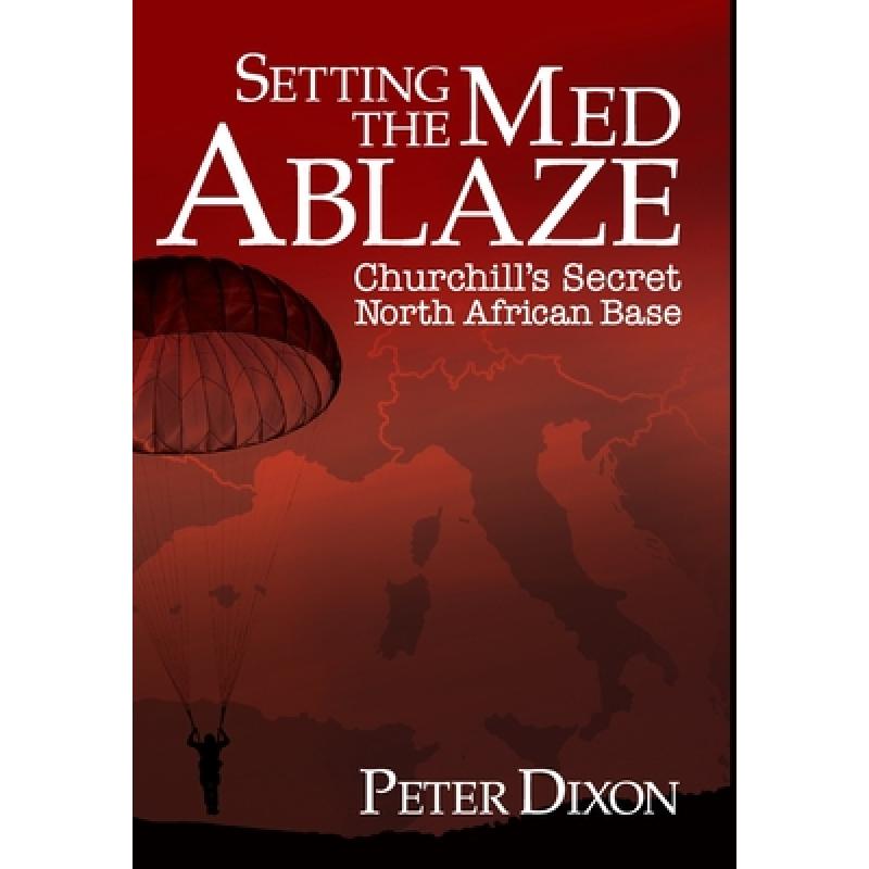 预订 setting the med ablaze: churchill"s . [9781916027336]
