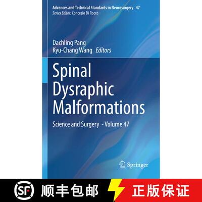 【3-4周达】Spinal Dysraphic Malformations: Science and Surgery - Volume 47 [9783031349836]