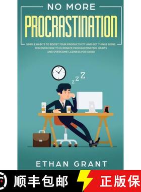 【3-4周达】No More Procrastination: Simple Habits To Boost Your Productivity Get Things Done. Discove... [9781952083754]