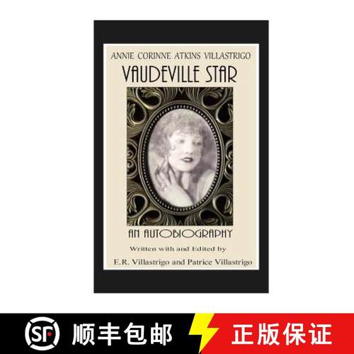 预订 Vaudeville Star: Annie Corinne Atkins Villastrigo [9780983373056]