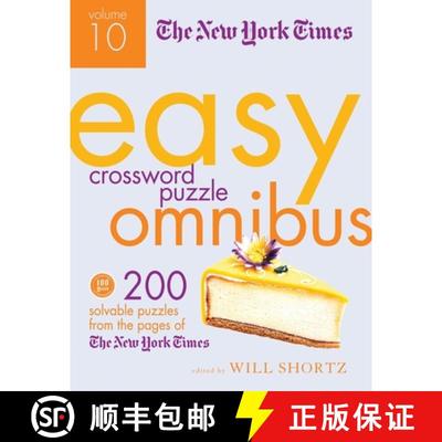 【3-4周达】The New York Times Easy Crossword Puzzle Omnibus Volume 10: 200 Solvable Puzzles from the ... [9781250049247]