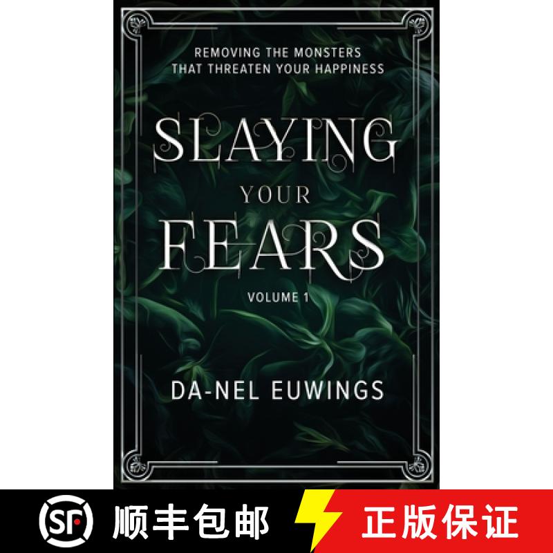 【3-4周达】Slaying Your Fears - Removing the Monsters that Threaten Your Happiness [9781678090036]
