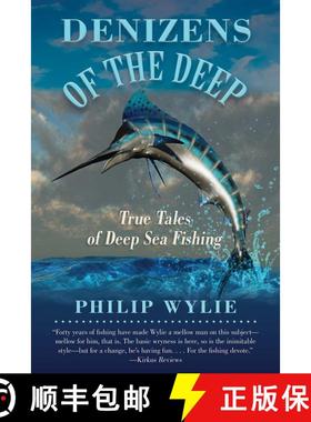 【3-4周达】Denizens of the Deep: True Tales of Deep Sea Fishing [9781634502481]
