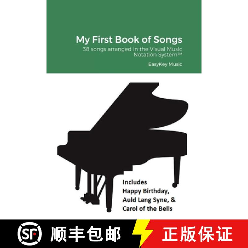 【3-4周达】My First Book of Songs: 38 songs arranged in the Visual Music Notation System(TM) [9781471791024]