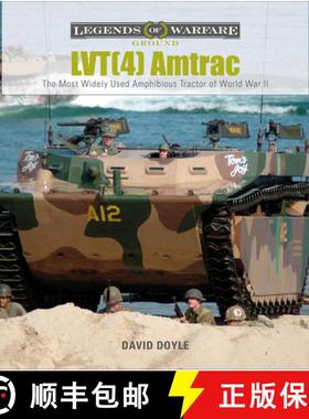 【3-4周达】LVT(4) Amtrac: The Most Widely Used Amphibious Tractor of World War II: The Most Widely Us... [9780764360107]