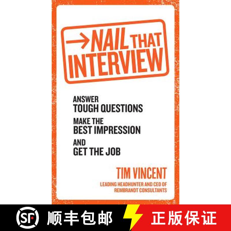 【3-4周达】Nail That Interview : Answer tough questions, make the best impression, and get the job [9780091948214]