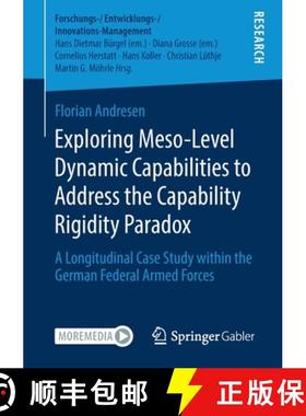 【3-4周达】Exploring Meso-Level Dynamic Capabilities to Address the Capability Rigidity Paradox: A Lo... [9783658320058]