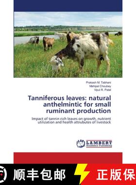 【3-4周达】Tanniferous leaves: natural anthelmintic for small ruminant production [9786208419035]